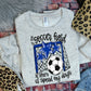 AT THE SOCCER FIELD IS WHERE I SPEND MY DAYS - ROYAL BLUE