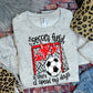 AT THE SOCCER FIELD IS WHERE I SPEND MY DAYS - RED