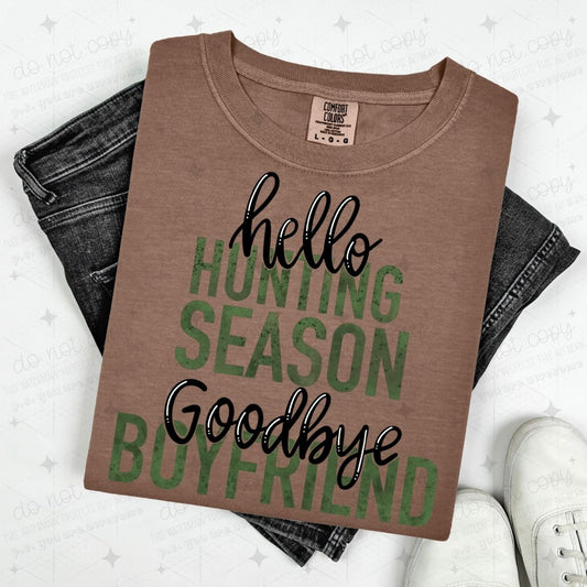 HELLO HUNTING SEASON GOODBYE BOYFRIEND