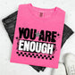 YOU ARE ENOUGH - GRUNGE + CHECKERED STAR