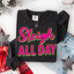SLEIGH ALL DAY