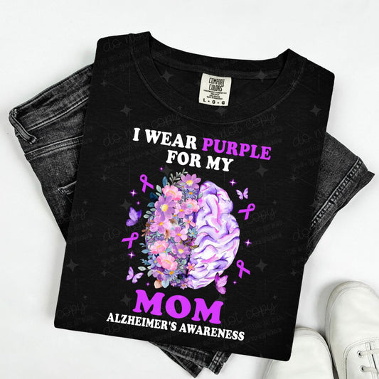 I WEAR PURPLE FOR MY MOM