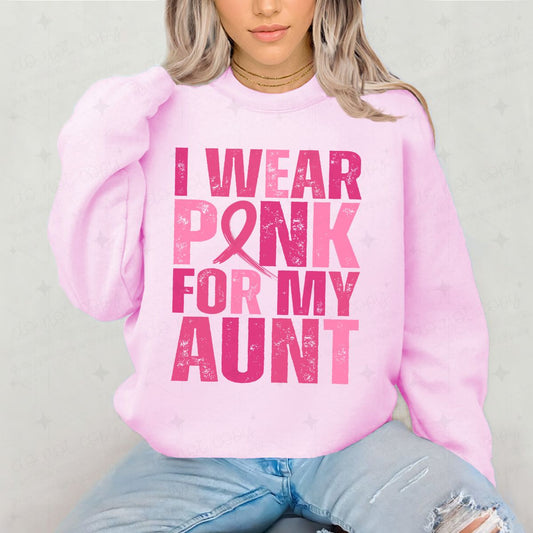 I WEAR PINK FOR MY AUNT