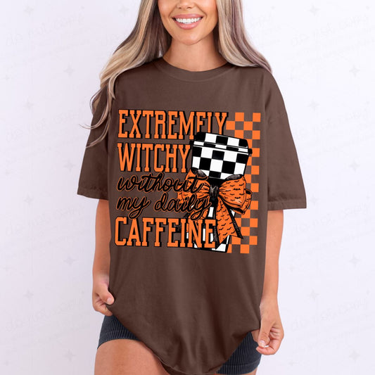 COQUETTE EXTREMELY WITCHY *GILDAN SOFT STYLE ONLY*