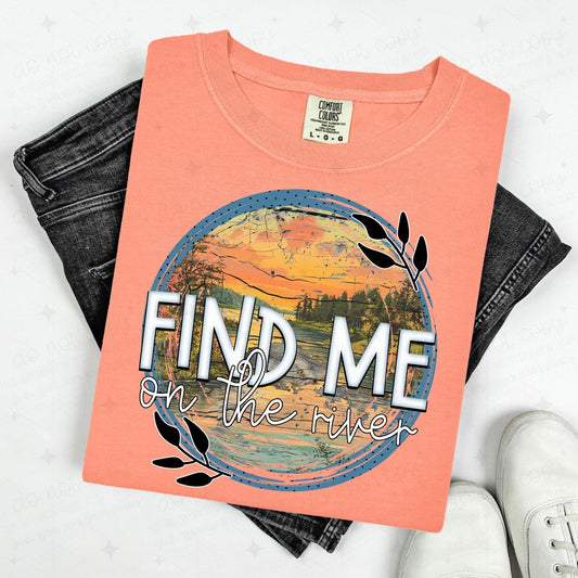 FIND ME ON THE RIVER