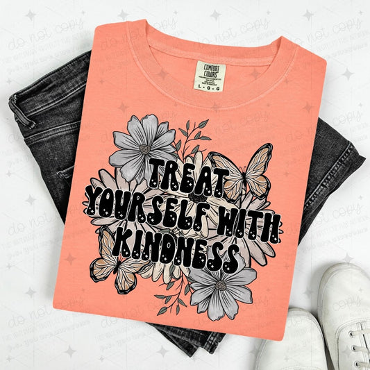 TREAT YOURSELF WITH KINDNESS - FLORAL BUTTERFLIES