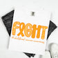 FIGHT