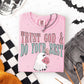 TRUST GOD & DO YOUR BEST