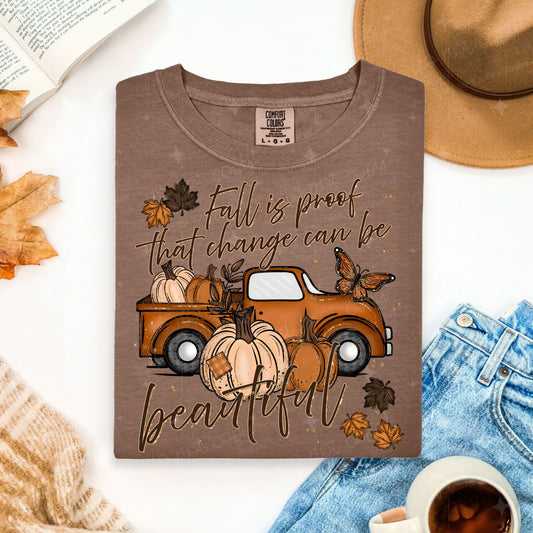 FALL IS PROOF THAT CHANGE CAN BE BEAUTIFUL