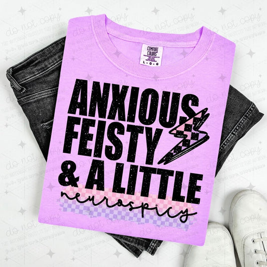 ANXIOUS FEISTY & A LITTLE NEUROSPICY
