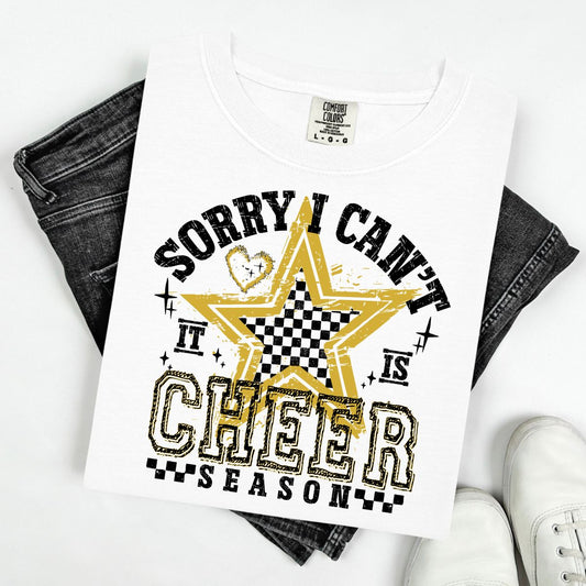 SORRY I CAN'T IT IS CHEER SEASON - BLACK/GOLD