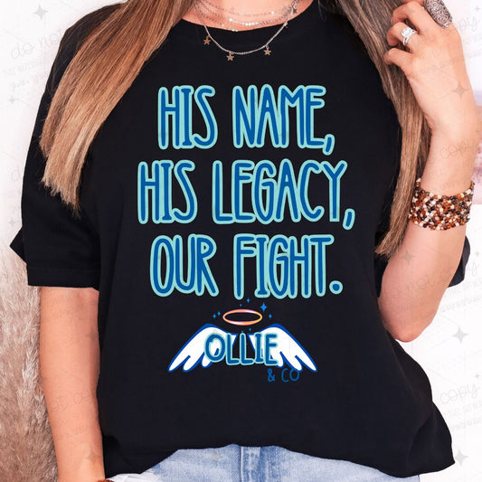 HIS NAME,HIS LEGACY,OUR FIGHT.
