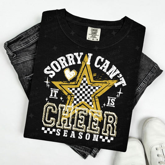 SORRY I CAN'T IT IS CHEER SEASON - WHITE/GOLD