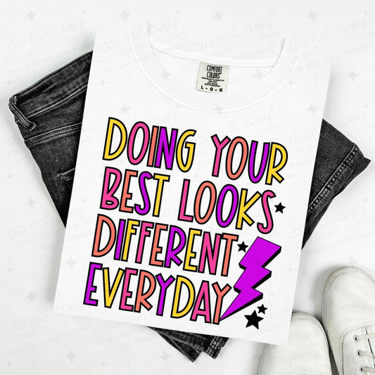 DOING YOUR BEST LOOKS DIFFERENT EVERYDAY