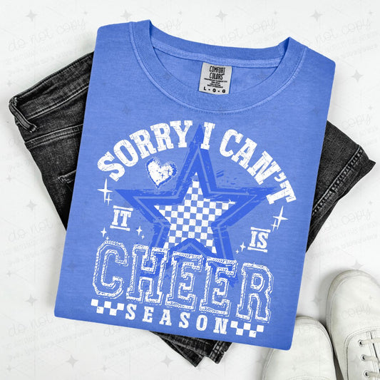 SORRY I CAN'T IT IS CHEER SEASON - WHITE/BLUE