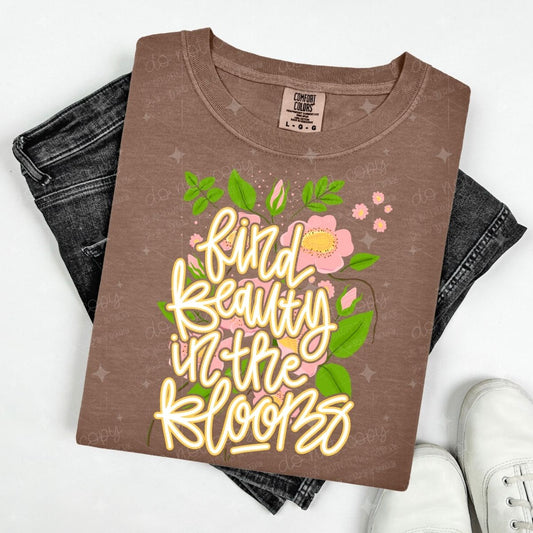 FIND BEAUTY IN THE BLOOMS
