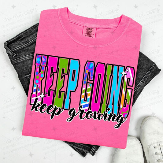 KEEP GOING KEEP GROWING - BRIGHT COLOR LETTERS