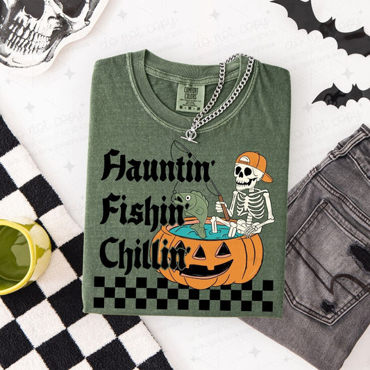 HAUNTIN' FISHIN' CHILLIN'