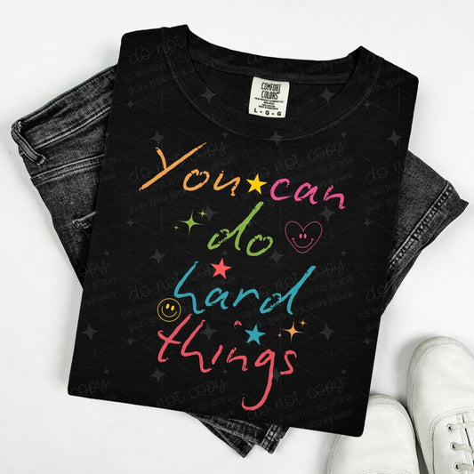 YOU CAN DO HARD THINGS