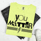 YOU MATTER - RANSOM LETTERS