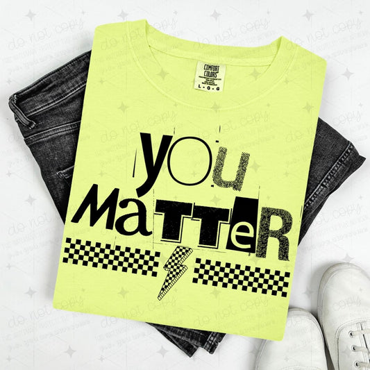 YOU MATTER - RANSOM LETTERS