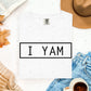 I YAM