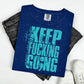 YOU MATTER KEEP FUCKING GO;NG - TEAL TEXT