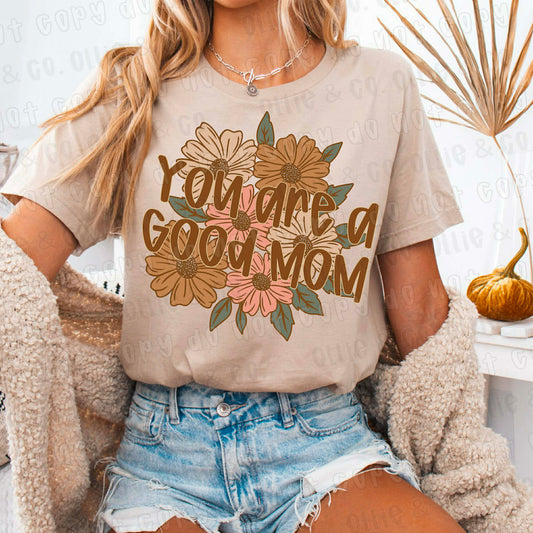 You are a good mom - Exclusive