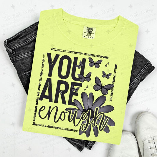 YOU ARE ENOUGH - BLACK BUTTERFLIES + FLOWER