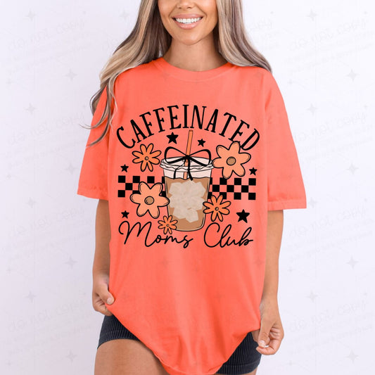 COQUETTE CAFFEINATED MOMS CLUB *GILDAN SOFT STYLE ONLY*