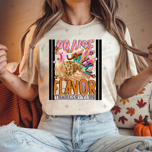 PRAISE IS THE FLAVOR OF THANKSGIVING *GILDAN SOFT STYLE ONLY*