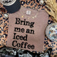 BRING ME AN ICED COFFEE