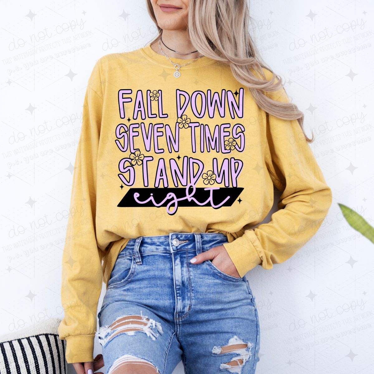 FALL DOWN SEVEN TIMES STAND UP EIGHT