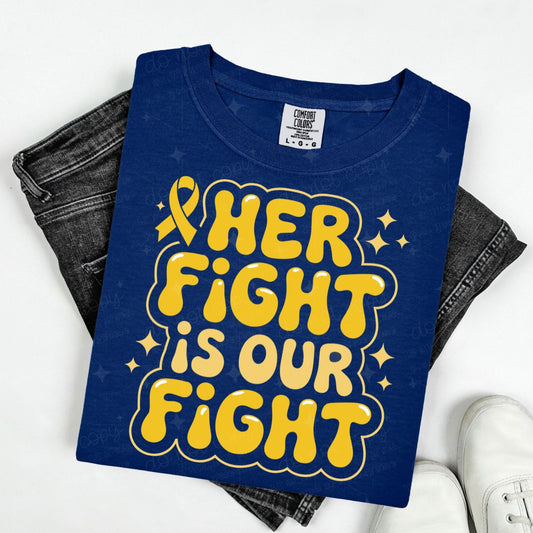 HER FIGHT IS OUR FIGHT