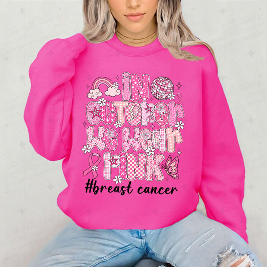 IN OCTOBER WE WEAR PINK
