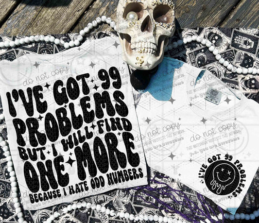 I'VE GOT 99 PROBLEMS