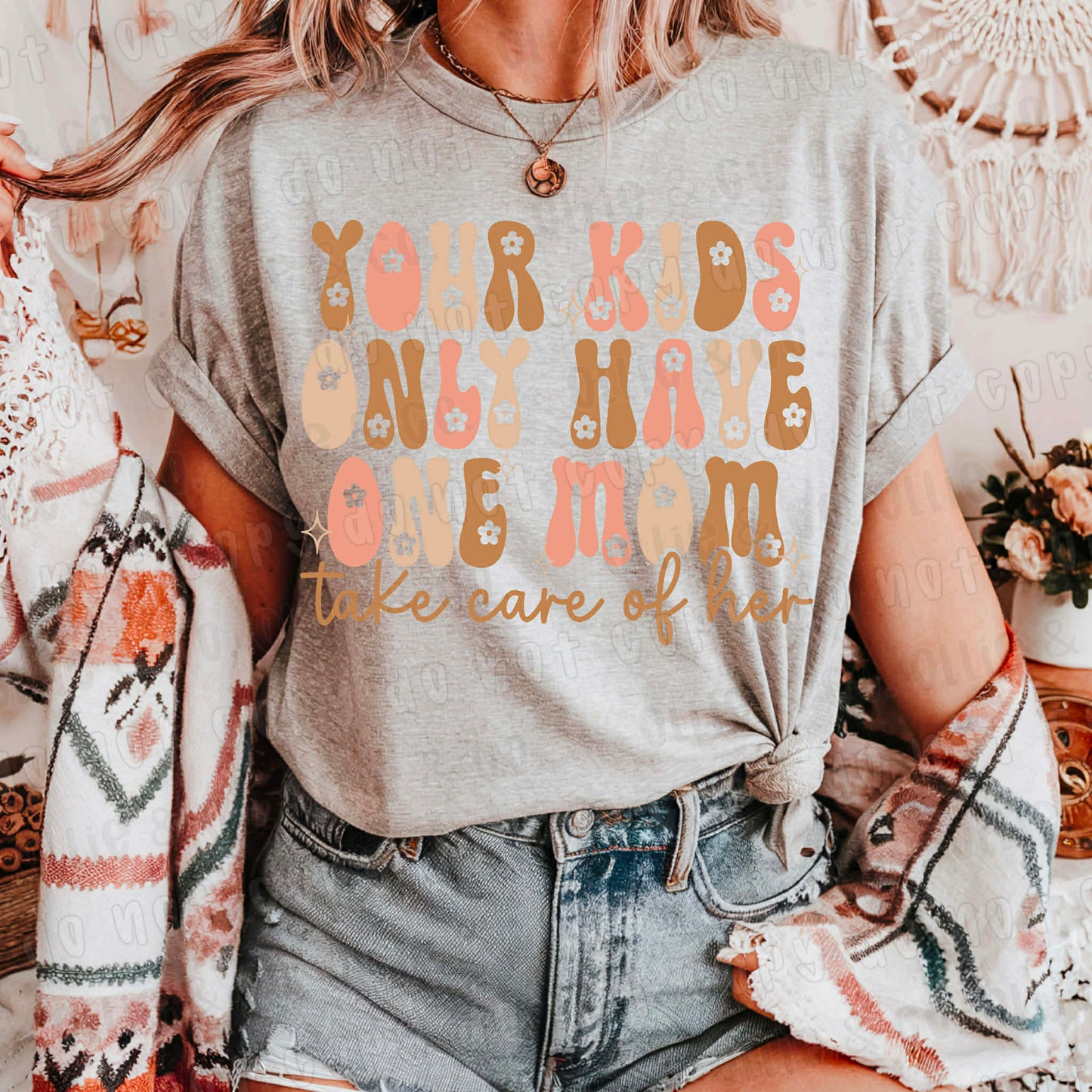 Your kids only have one mom  - EXCLUSIVE