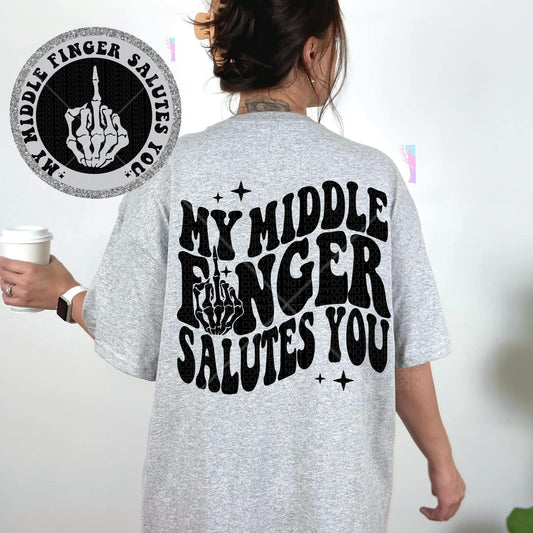 My middle finger salutes you *Ollie & Co. Exclusive*