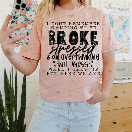 BROKE STRESSED & AN OVERTHINKING HOT MESS