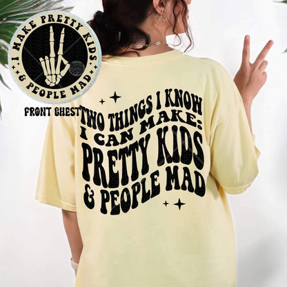 Two Things I know I can make: pretty kids & people mad *Ollie & Co. Exclusive*-Ollie &amp; Co.