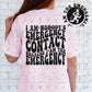 I AM NOBODY'S EMERGENCY CONTACT