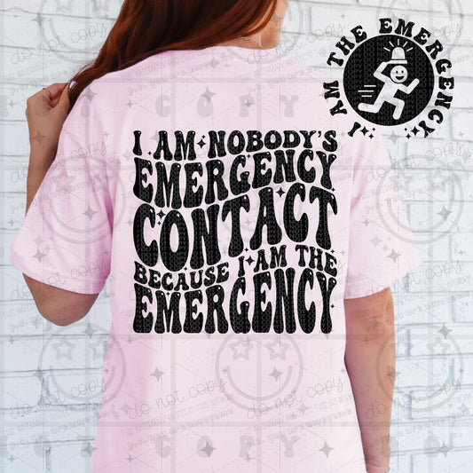 I AM NOBODY'S EMERGENCY CONTACT