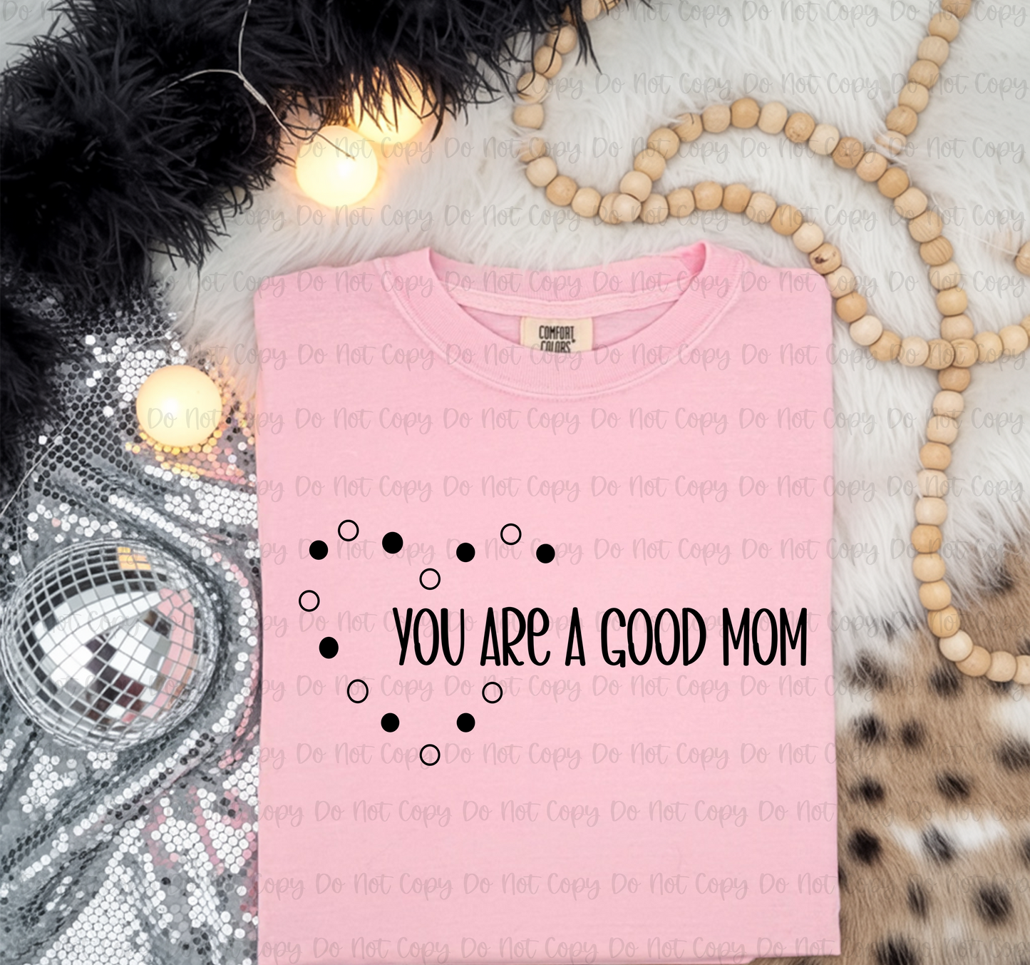 YOU ARE A GOOD MOM - EXCLUSIVE