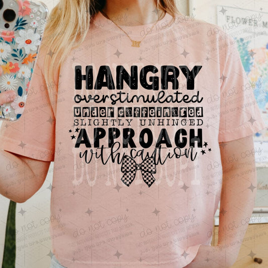 COQUETTE HANGRY OVERSTIMULATED UNDER CAFFEINATED SLIGHTLY UNHINGED APPROACH WITH CAUTION