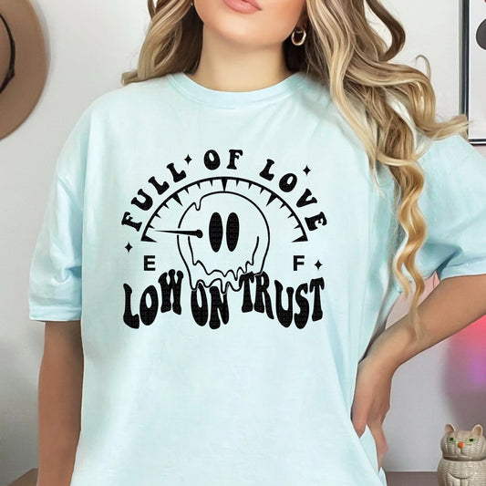 Full of love low on trust *Ollie & Co. Exclusive*