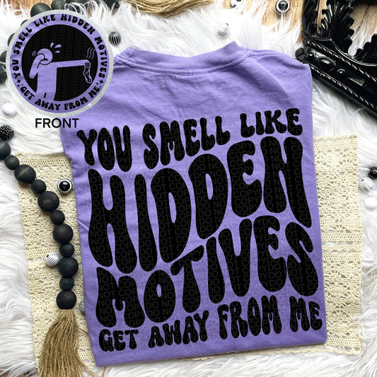 You smell like hidden motives *Ollie & Co. Exclusive*