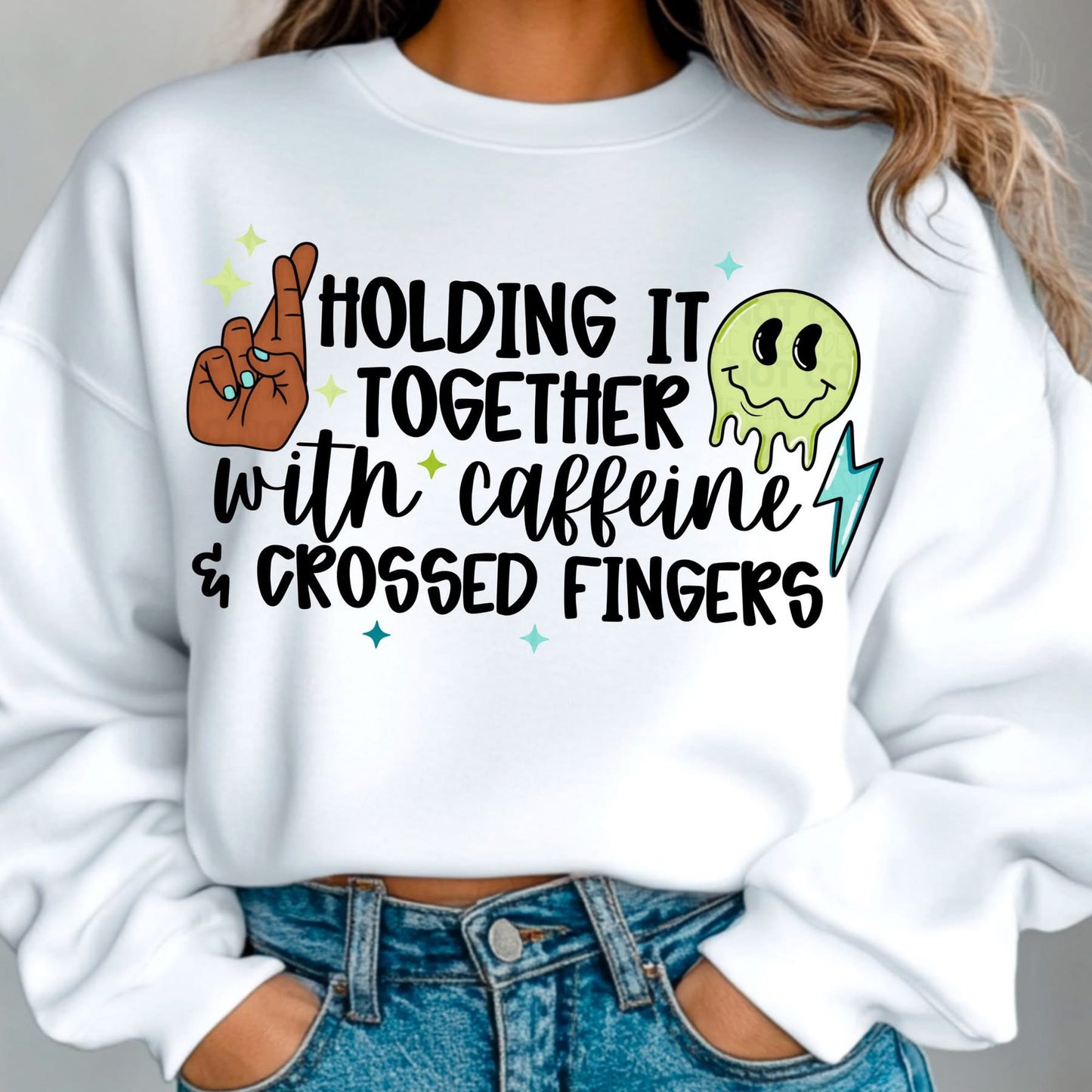 HOLDING IT TOGETHER WITH CAFFEINE & CROSSED FINGERS