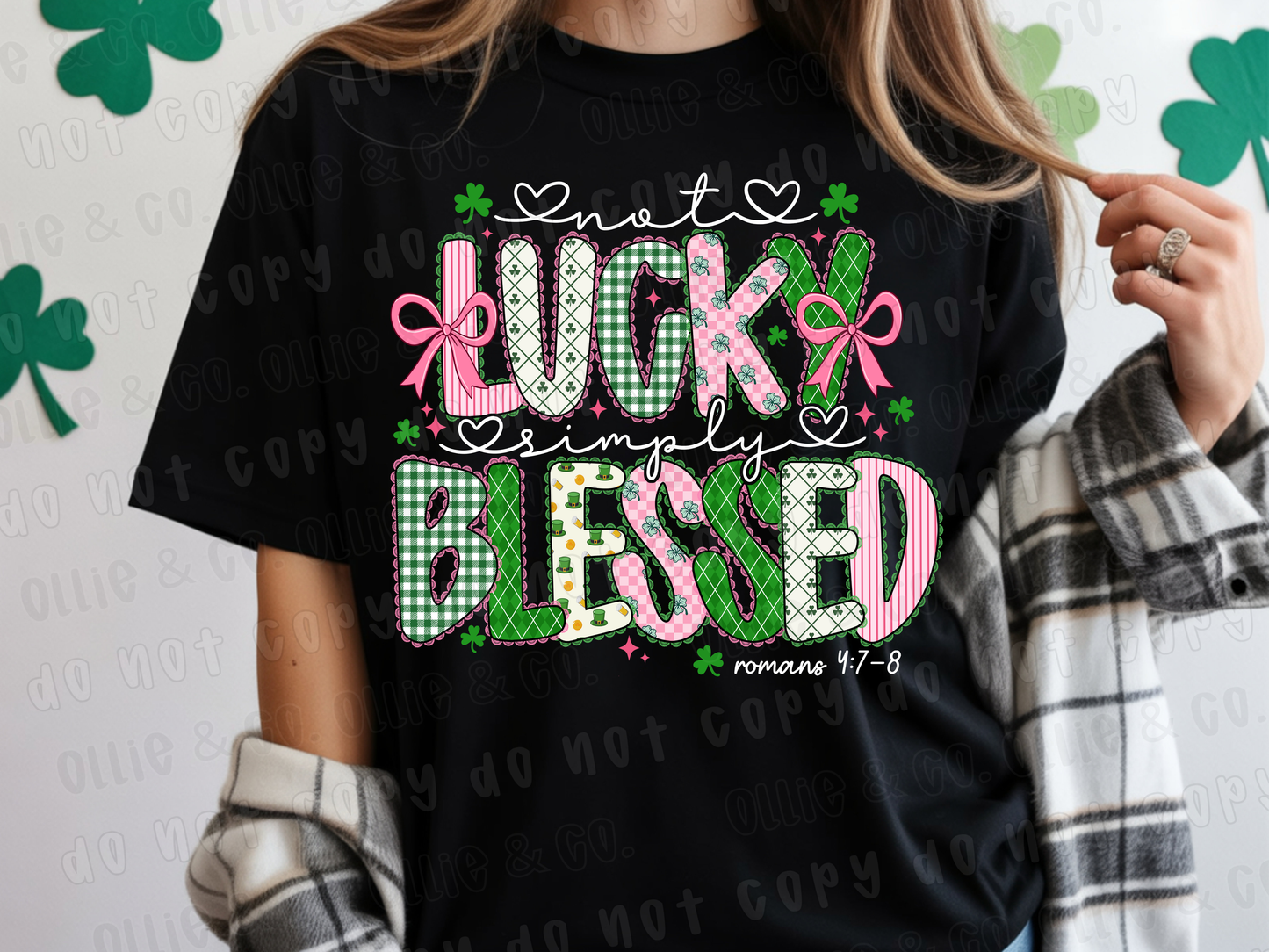 NOT LUCKY SIMPLY BLESSED