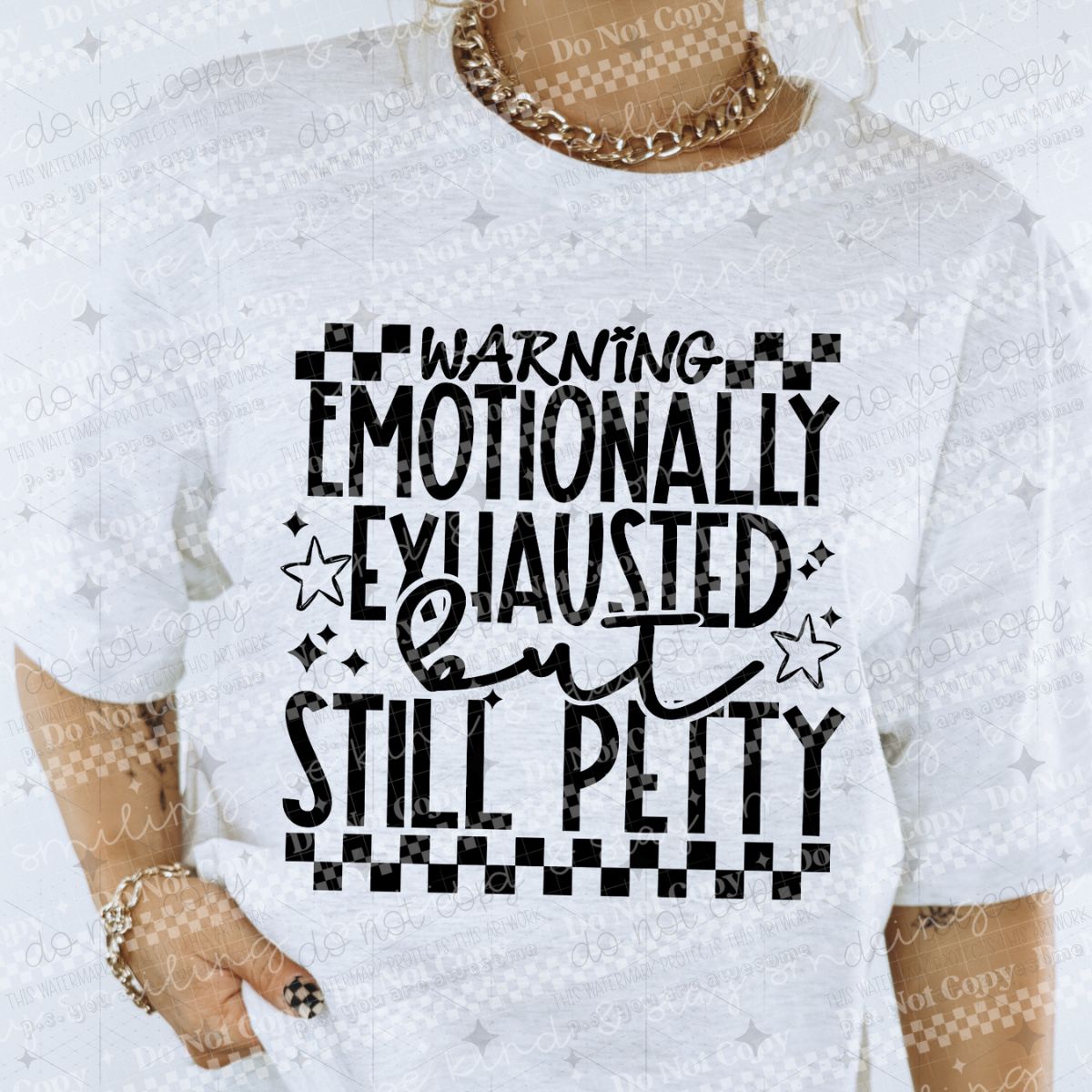 WARNING EMOTIONALLY EXHAUSTED BUT STILL PETTY