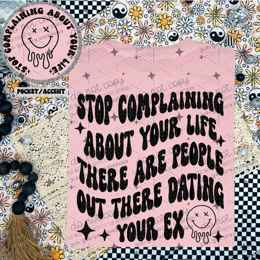 STOP COMPLAINING ABOUT YOUR LIFE